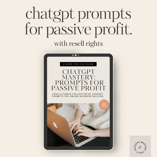 ChatGPT Mastery: Prompts for Passive Profit