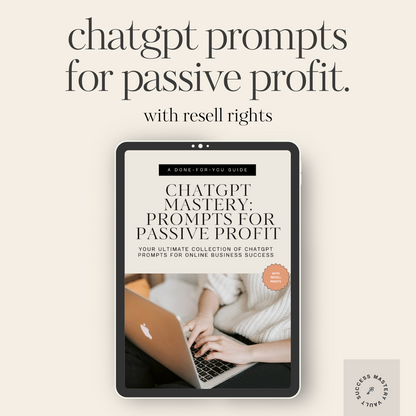 ChatGPT Mastery: Prompts for Passive Profit